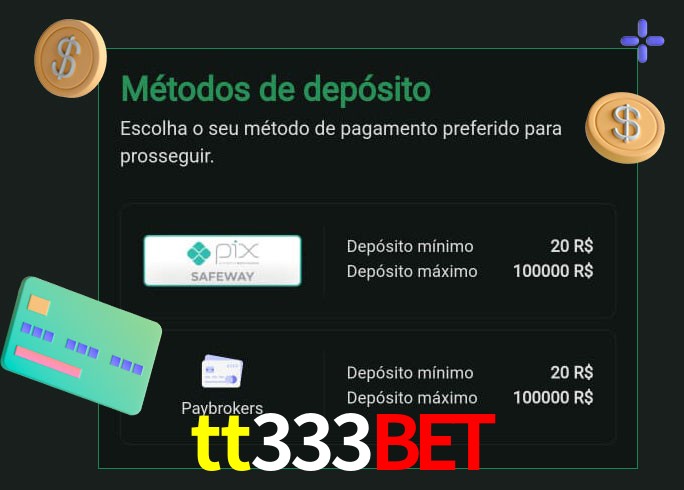 O cassino tt333bet oferece uma grande variedade de métodos de pagamento
